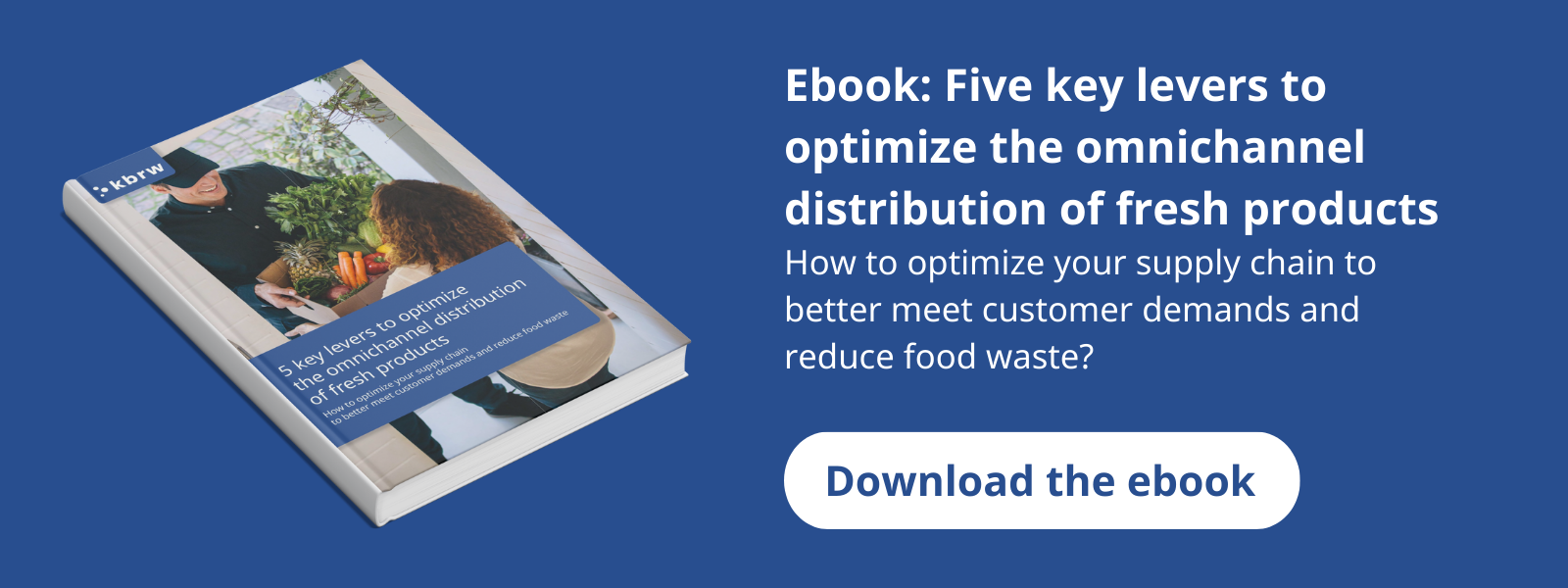 5-key-levers-to-optimize-the-omnichannel-distribution-of-fresh-products-BANNER